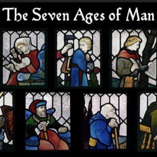 The Seven Stages of Man