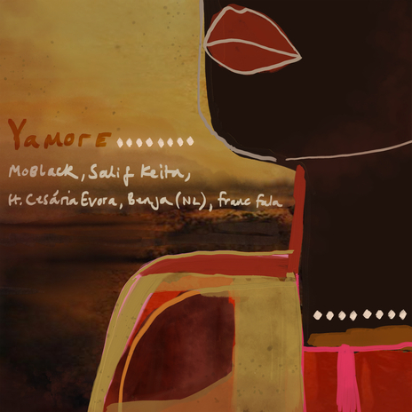 Yamore ft. Salif Keïta, Cesária Évora, Benja (NL) & Franc Fala | Boomplay Music