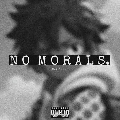 No Morals | Boomplay Music