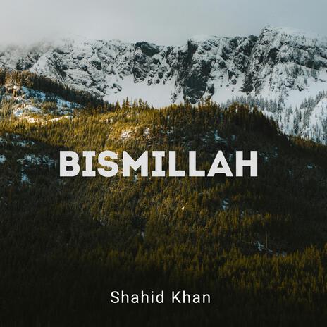 Bismillah - Nasheed