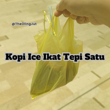 Kopi ice ikat tepi satu (Reels Version) | Boomplay Music