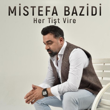 Her Tişt Vire | Boomplay Music