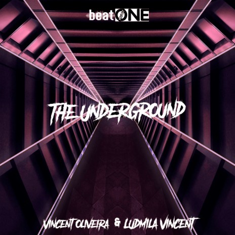 The Underground (Extended Mix) ft. Ludmila Vincent | Boomplay Music