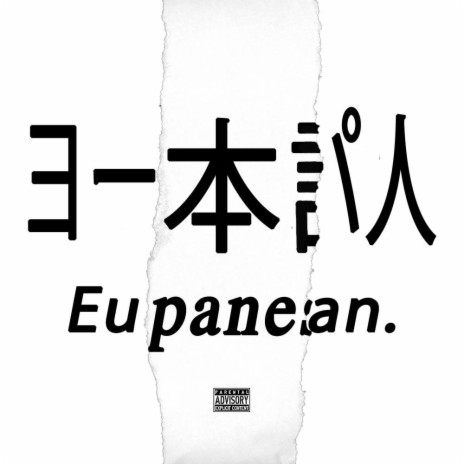 European Japanese ft. BUDD$