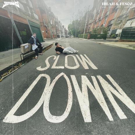 Slow Down REMIX ft. Iblah & Fesco