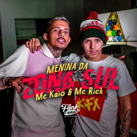 Menina da Zona Sul 2 ft. MC Rick | Boomplay Music