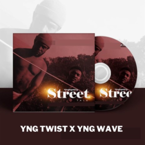 Street Talk ft. YNG WAVE