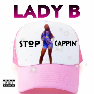 Stop Cappin'
