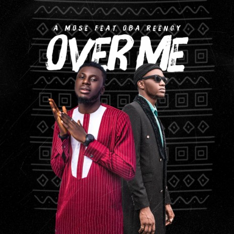 Over Me (feat. Oba Reengy) | Boomplay Music