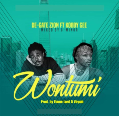 Wontumi ft. Kobby Gee | Boomplay Music