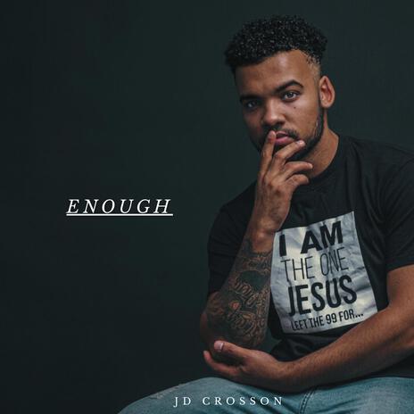 Enough | Boomplay Music