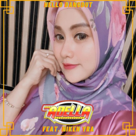 Hello Dangdut ft. Niken YRA | Boomplay Music