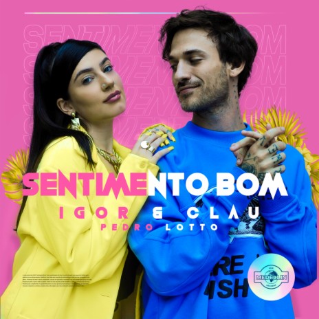 Sentimento Bom ft. Clau & Pedro Lotto | Boomplay Music