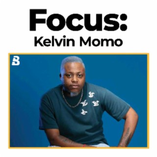 Focus: Kelvin Momo