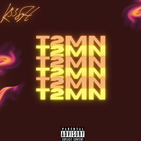 T2MN | Boomplay Music