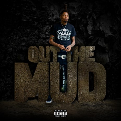 Out The Mud | Boomplay Music