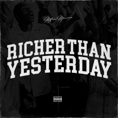 Richer Than Yesterday | Boomplay Music