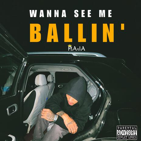 Wanna See Me Ballin’ | Boomplay Music