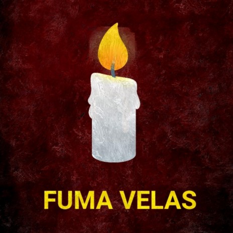 Fuma Velas ft. Reus & CODE B | Boomplay Music