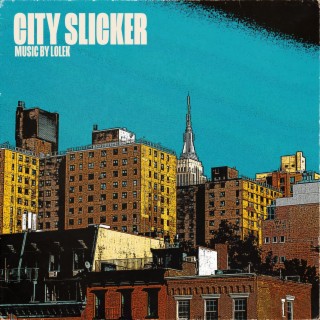 CITY SLICKER