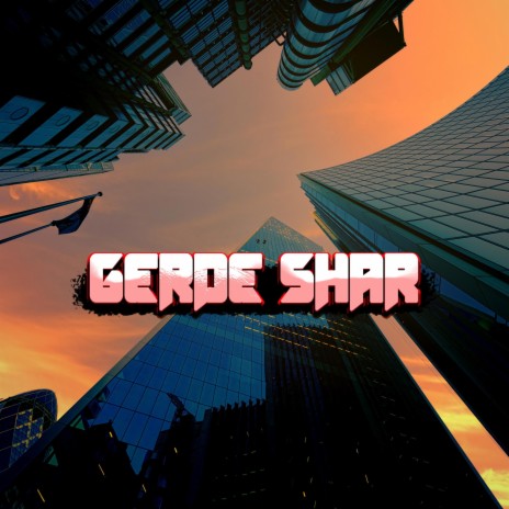 Gerde Shar ft. Lfox27