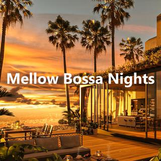 Mellow Bossa Nights