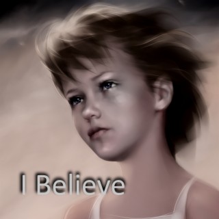 I Believe