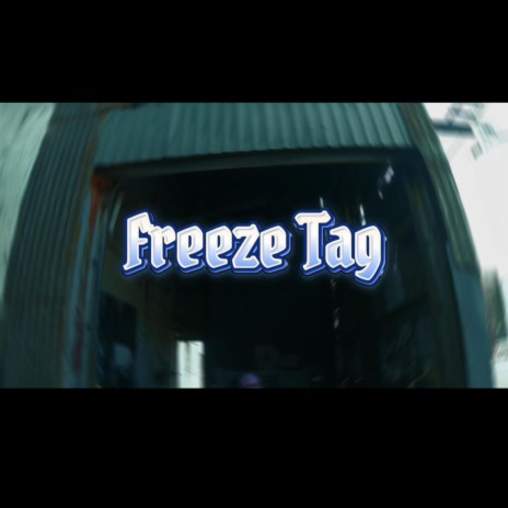 Freeze Tag | Boomplay Music