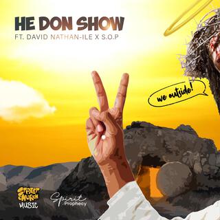 He Don Show ft (Remix)