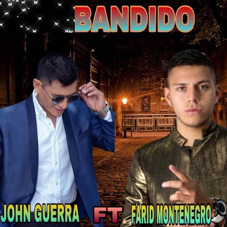 Bandido ft. Farid Montenegro | Boomplay Music