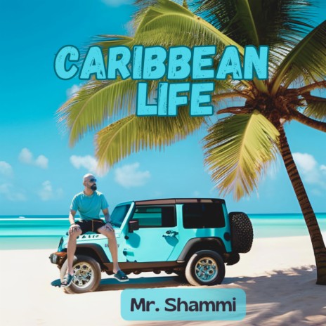 Caribbean Life (Summer Version) | Boomplay Music