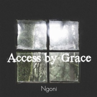 Access by Grace