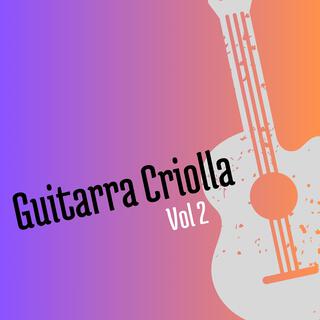 Guitarra Criolla, Vol. 2