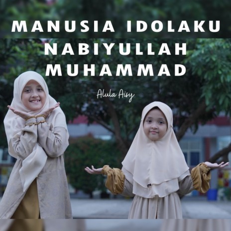 Manusia Idolaku Nabiyullah Muhammad | Boomplay Music