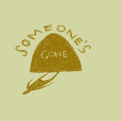 Someone's Gone | Boomplay Music