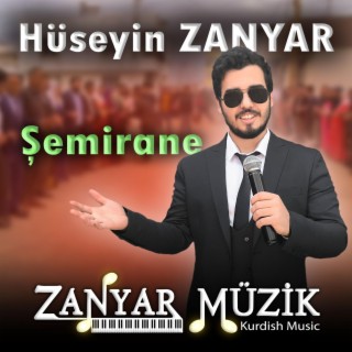 Hüseyin ZANYAR - Şemirane