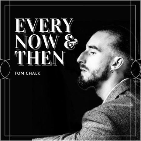 Every Now & Then | Boomplay Music