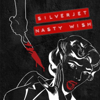 Nasty Wish