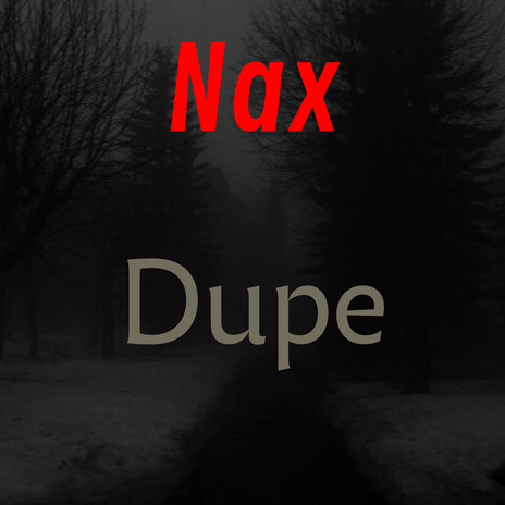 Dupe | Boomplay Music