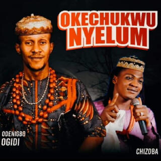 Oke chukwu nyelum