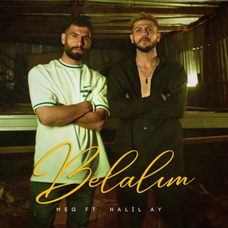 Belalım ft. Halil Ay | Boomplay Music