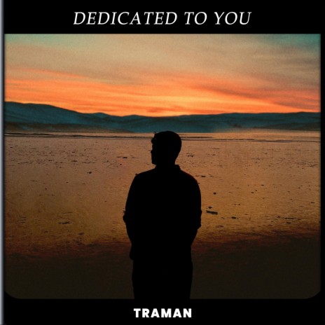 Dedicated To You | Boomplay Music