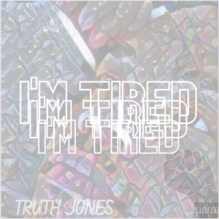 I'm Tired lyrics | Boomplay Music