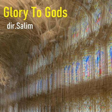 Glory To Gods | Boomplay Music