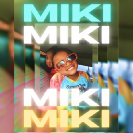 MIKI | Boomplay Music