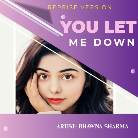 You Let Me Down (Reprise) [Cover] | Boomplay Music