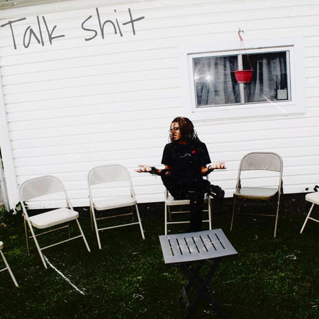 Talk Shit. | Boomplay Music