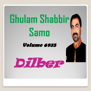 Ghulam Shabbir Samo 6935 Dilber