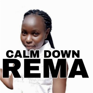 Calm Down Rema