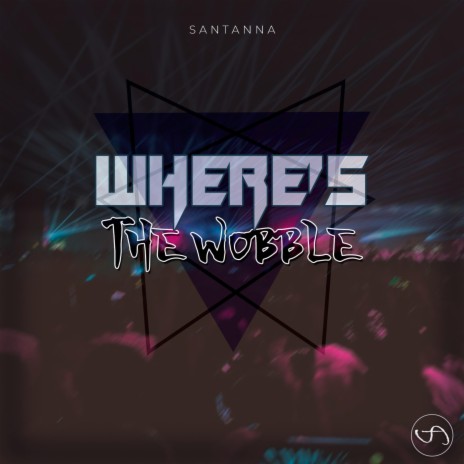 Where's The Wobble | Boomplay Music